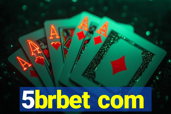 5brbet com